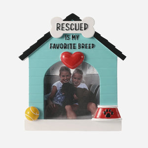 Rescued is My Favorite Breed Dog House Picture Frame Personalized Christmas Ornament